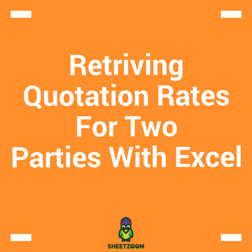 Retriving Quotation Rates For Two Parties With Excel